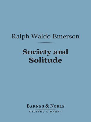 cover image of Society and Solitude (Barnes & Noble Digital Library)